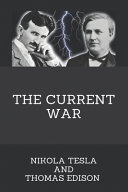 The Current War Nikola Tesla And Thomas Edison Tesla Invention Radio Samuel Bertolami Bertolami