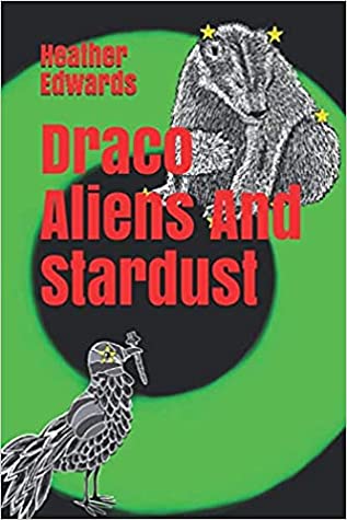 Draco Aliens And Stardust Heather Edwards Edwards Heather