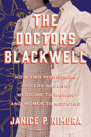 The Doctors Blackwell Janice P Nimura