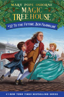 To The Future Ben Franklin Magic Tree House Kindle Mary Pope Osborne