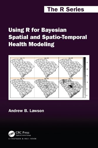 Using R For Bayesian Spatial And Spatiotemporal Health Modeling Andrew B Lawson