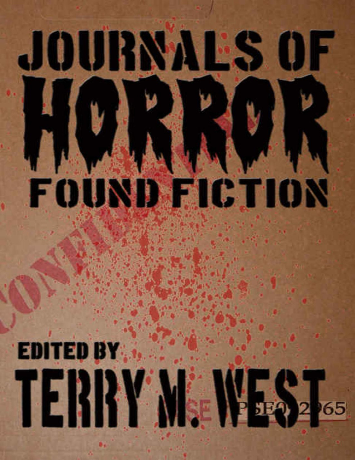 Journals Of Horror Found Fiction Todd Keisling Pd Cacek Glenn Rolfe D S Ullery Robin Dover Lori R Lopez Jeff Obrien Regina West Michael Thomasknight Michael Seese Keisling
