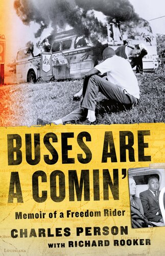 Buses Are A Comin Memoir Of A Freedom Rider Charles Person Richard Rooker