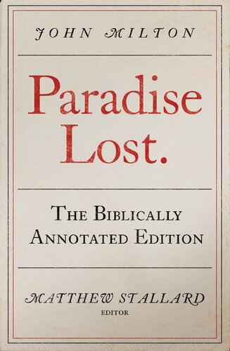 Paradise Lost The Biblically Annotated Edition John Milton Matthew Stallard