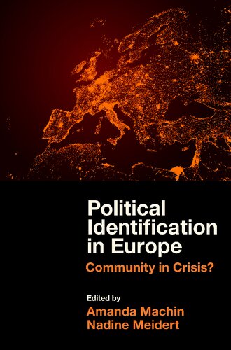 Political Identification In Europe Community In Crisis Amanda Machin Editor