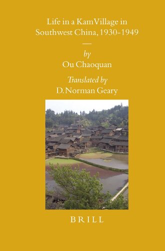 Life In A Kam Village In Southwest China 19301949 Ou Chaoquan