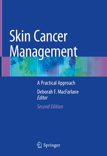 Skin Cancer Management A Practical Approach 2nd Edition Deborah F Macfarlane