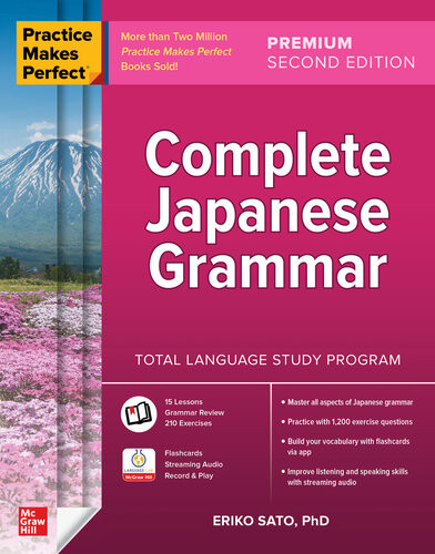 Practice Makes Perfect Complete Japanese Grammar 2nd Edition Eriko Sato