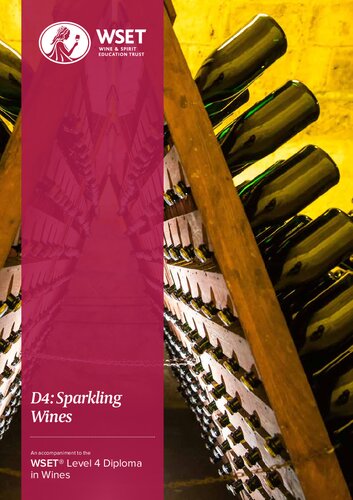 D4 Sparkling Wines An Accompaniment To The Wset Level 4 Diploma In Wines 11 Wine Spirit Education Trust