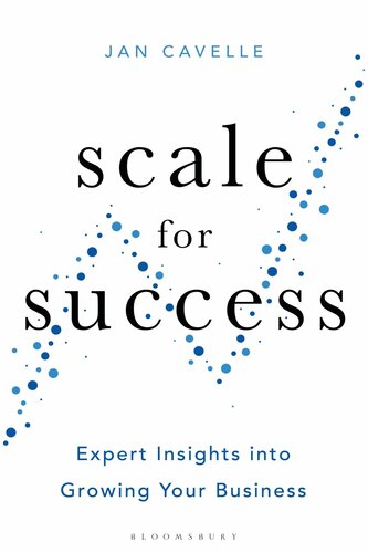 Scale For Success Expert Insights Into Growing Your Business Jan Cavelle