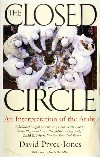 The Closed Circle An Interpretation Of The Arabs 2009 Ed Prycejones