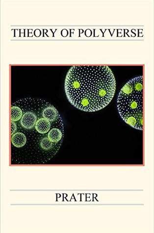 Theory Of Polyverse Key Concepts Symbols For Grand Unified Field Theory Candidates Nyan Prater Prater