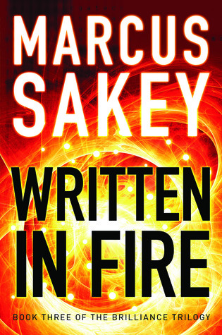 Written In Fire Marcus Sakey Sakey Marcus