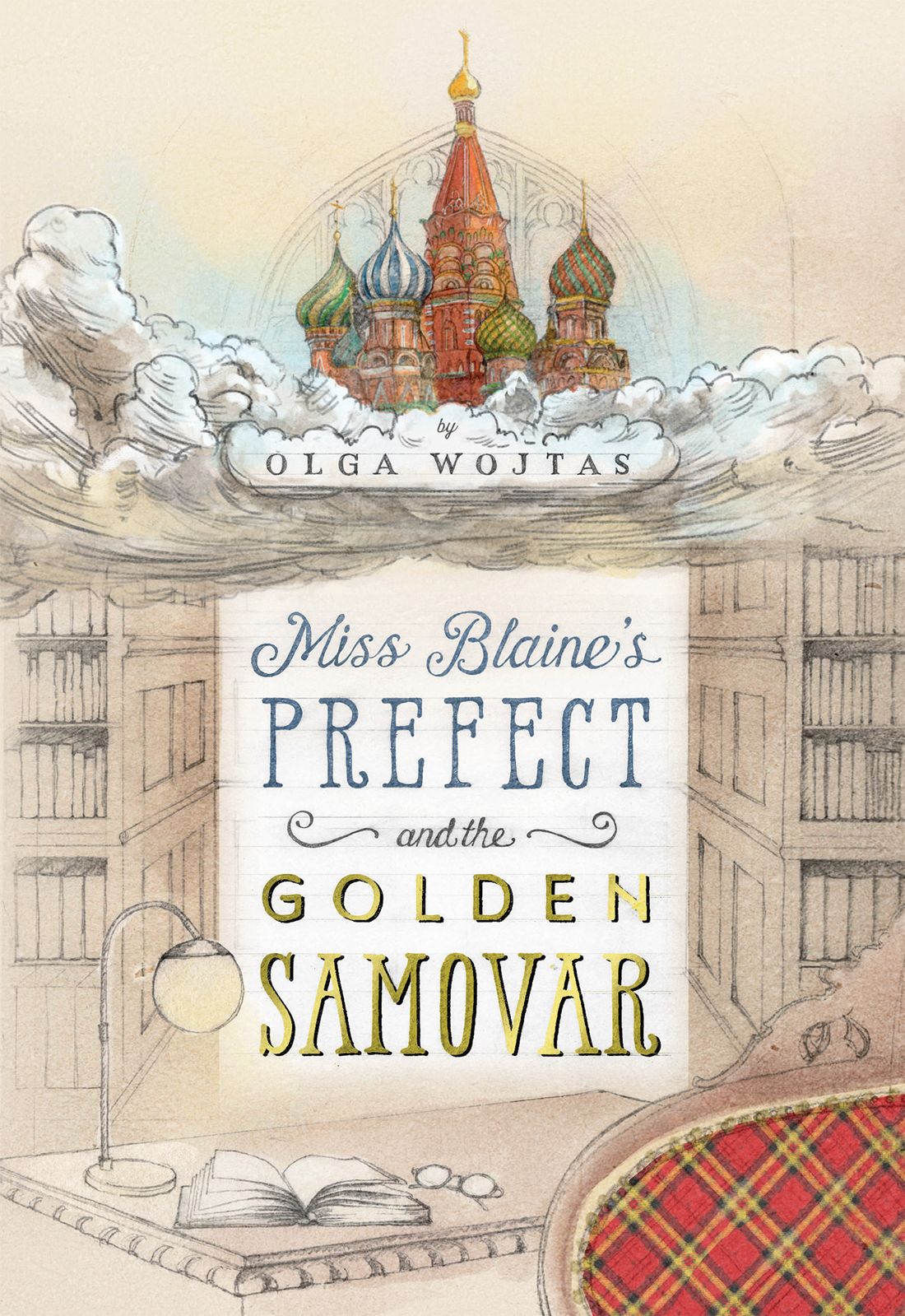 Miss Blaines Prefect And The Golden Samovar Olga Wojtas