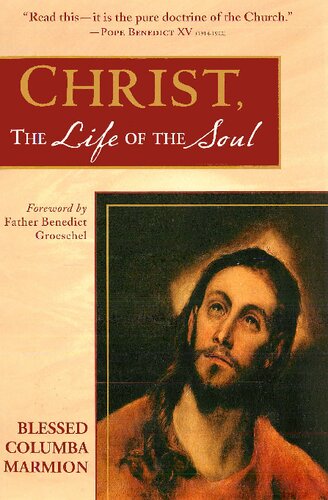 Christ The Life Of The Soul Columba Marmion Alan Bancroft Marmion