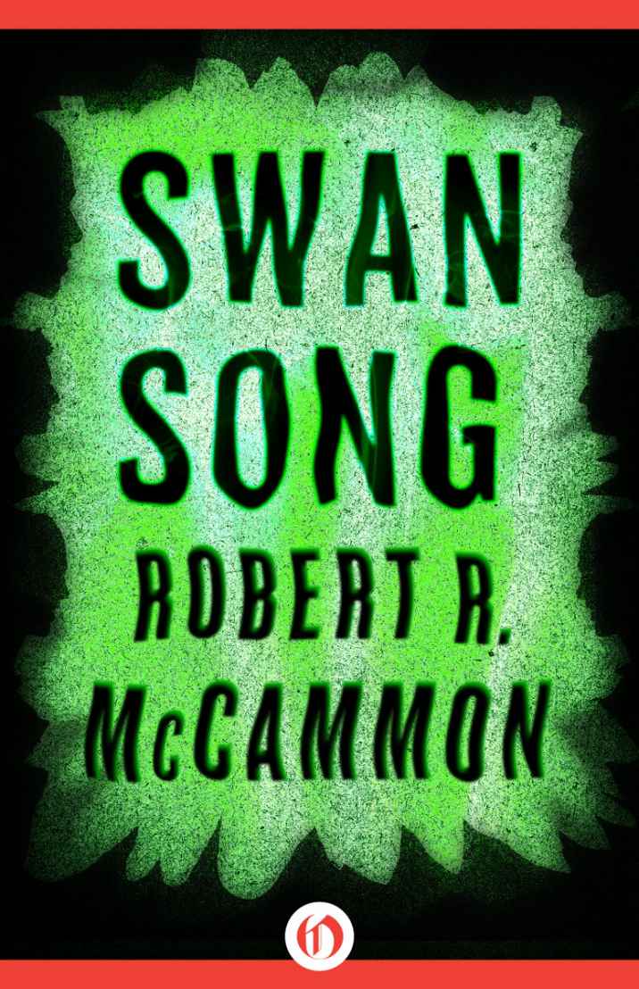 Swan Song Robert R Mccammon Mccammon Robert R