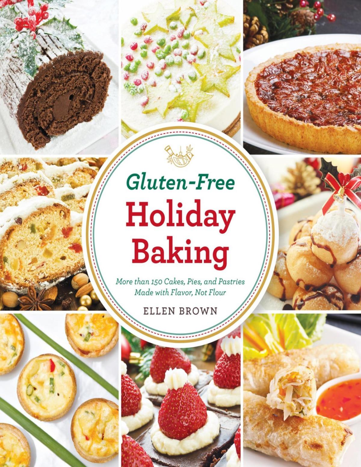 Glutenfree Holiday Baking Ellen Brown