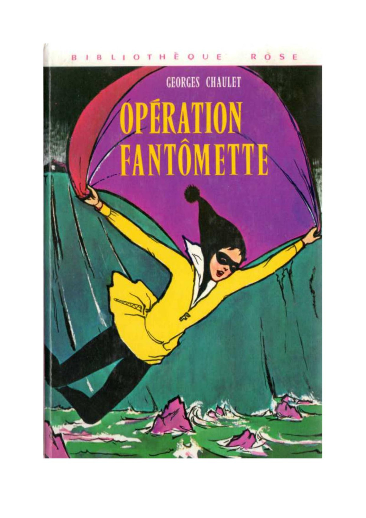 Fantmette 09 Opration Fantmette Chaulet Georges Chaulet