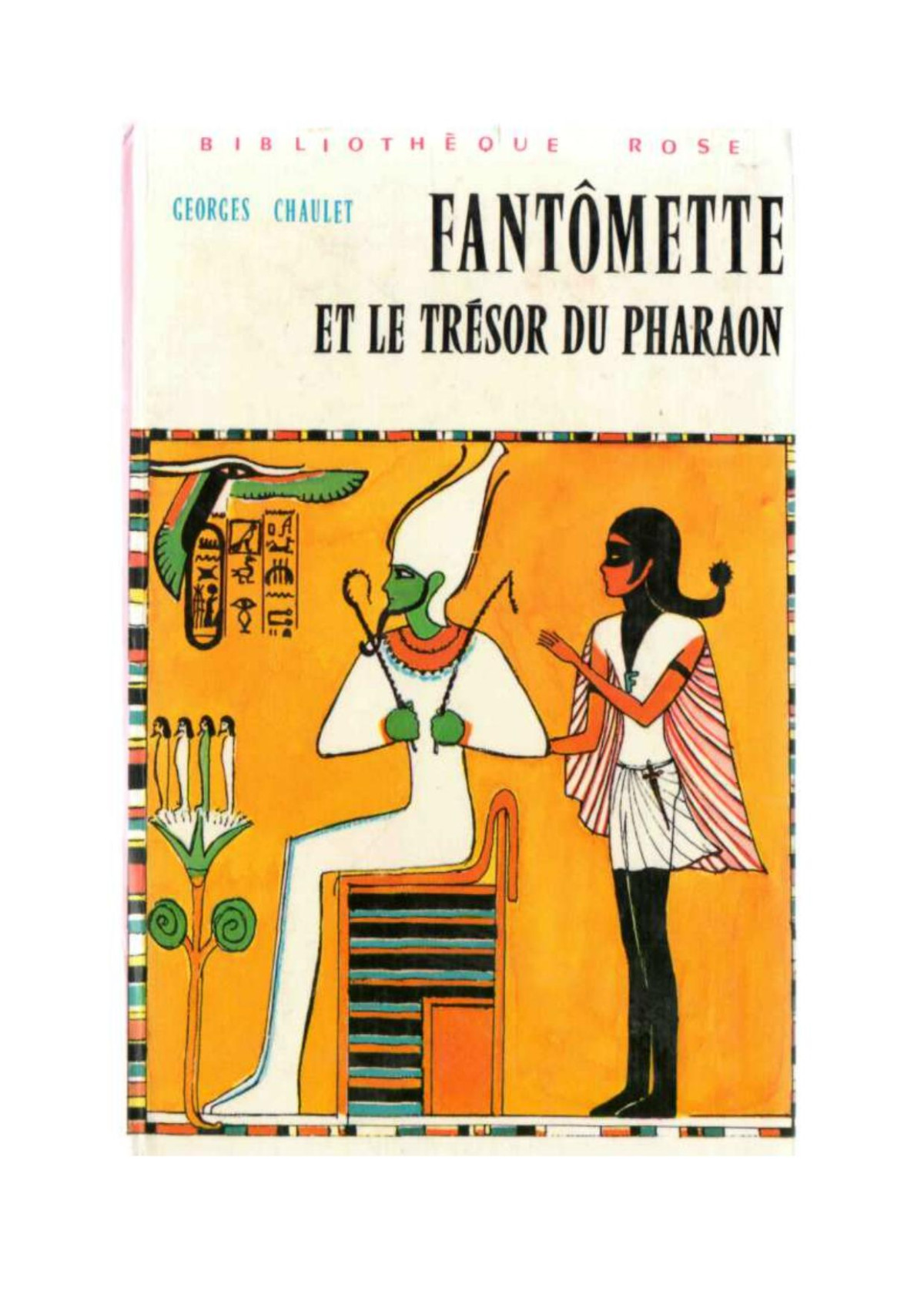 Fantmette 16 Fantmette Et Le Trsor Du Pharaon Chaulet