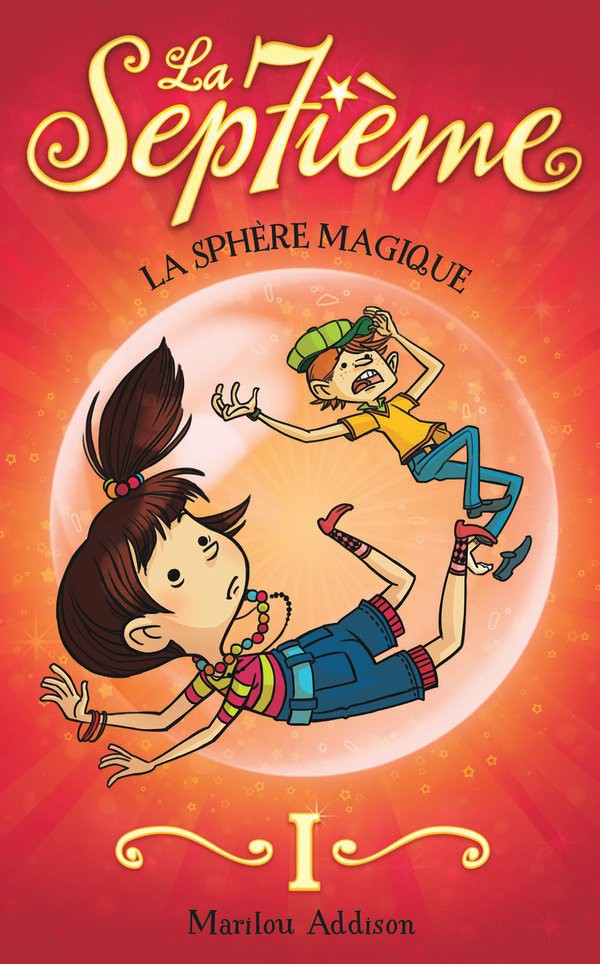 La Septième 01 La Sphère Magique Addison Marilou Addison
