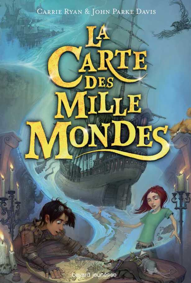 La Carte Des Mille Mondes 01 Ryan Carrie Davis John Parke Ryan