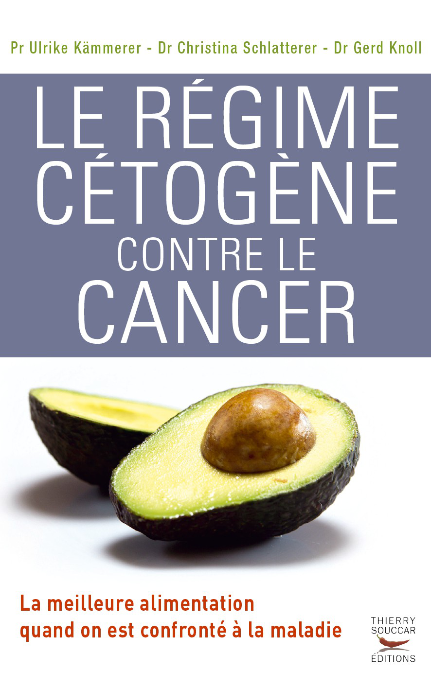 Le Rgime Ctogne Contre Le Cancer Ulrike Kmmerer Gerd Dr Knoll
