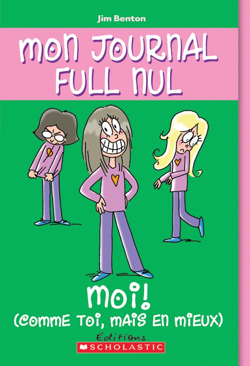 Tome 2 Mon Journal Full Nul Moi Comme Toi Mais En Mieux Benton