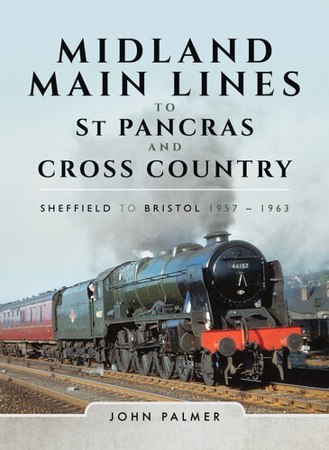 Midland Main Lines To St Pancras And Cross Country Palmer John