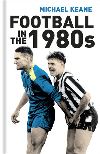 Football In The 1980s Michael Keane