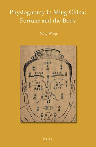 Physiognomy In Ming China Fortune And The Body Xing Wang