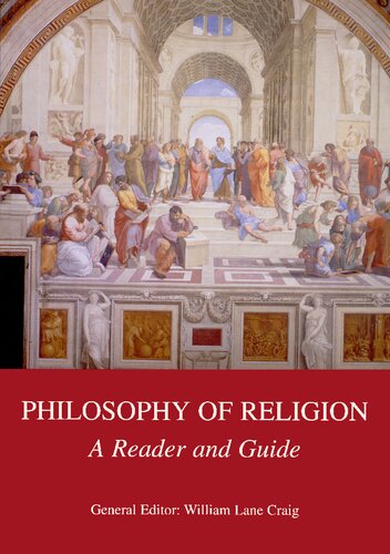 Philosophy Of Religion A Reader And Guide William Lane Craig