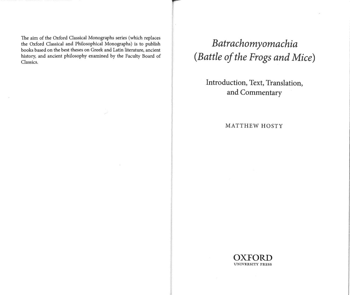 Batrachomyomachia Battle Of The Frogs And Mice Introduction Text Translation And Commentary Matthew Hosty