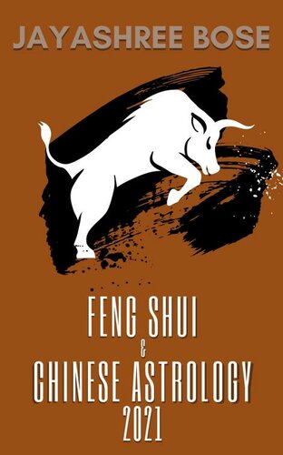 Feng Shui Chinese Astrology 2021 1st Jayashree Bose