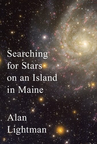 Searching For Stars On An Island In Maine Alan Lightman