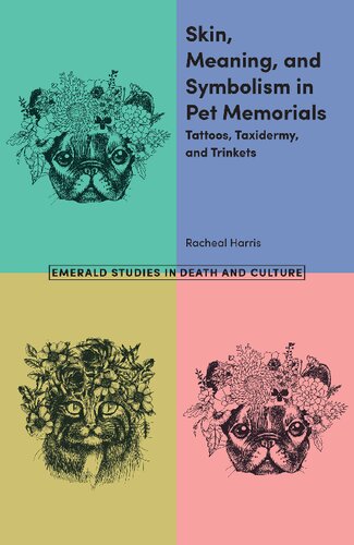 Skin Meaning And Symbolism In Pet Memorials Tattoos Taxidermy And Trinkets Racheal Harris