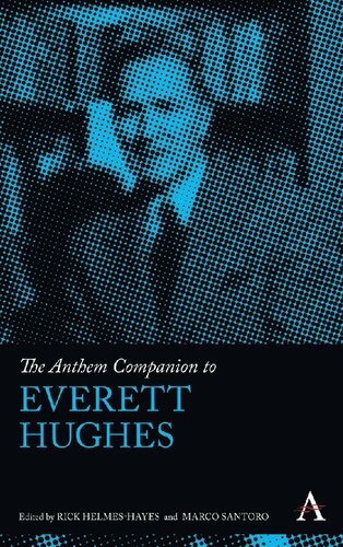 The Anthem Companion To Everett Hughes Rick Helmeshayes Marco Santoro