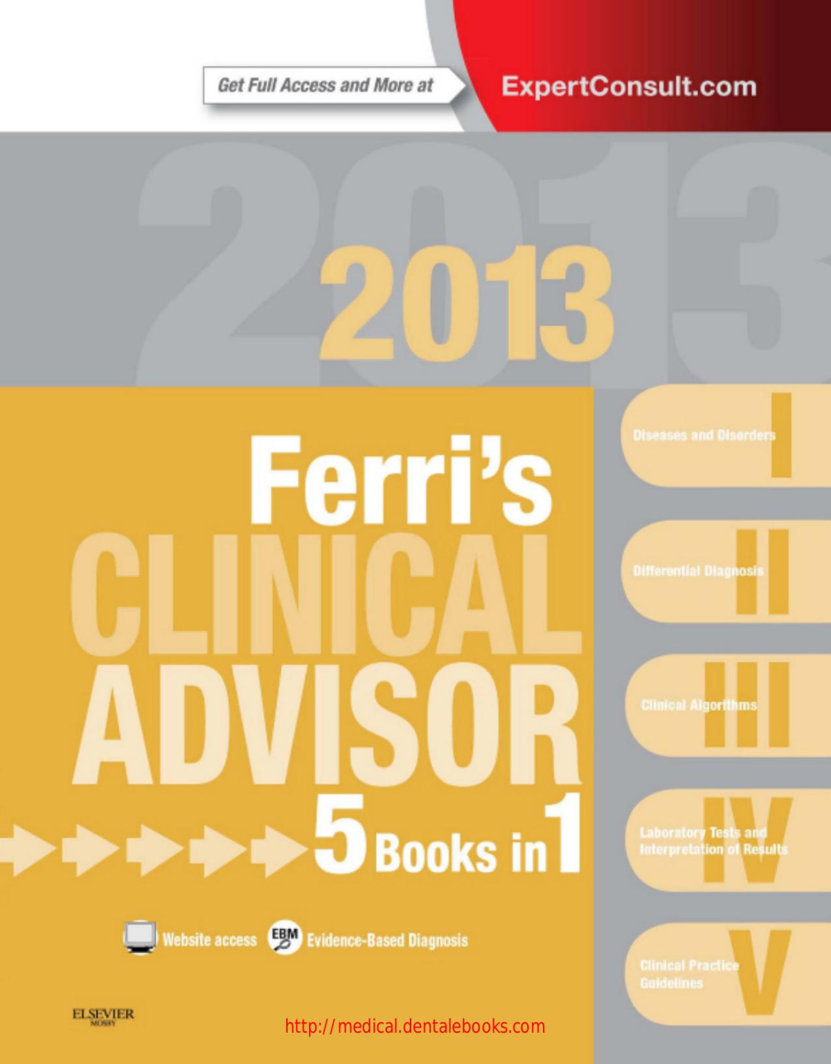 Ferris Clinical Advisor 20135 Books In 1 Expert Consult Online And Print1 Fred F Ferri