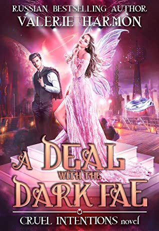 A Deal With The Dark Fae Enemiestolovers Standalone Cruel Intentions 1 Valerie Harmon Harmon