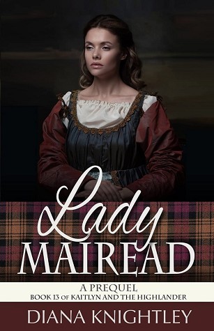 Lady Mairead A Prequel Diana Knightley Knightley Diana