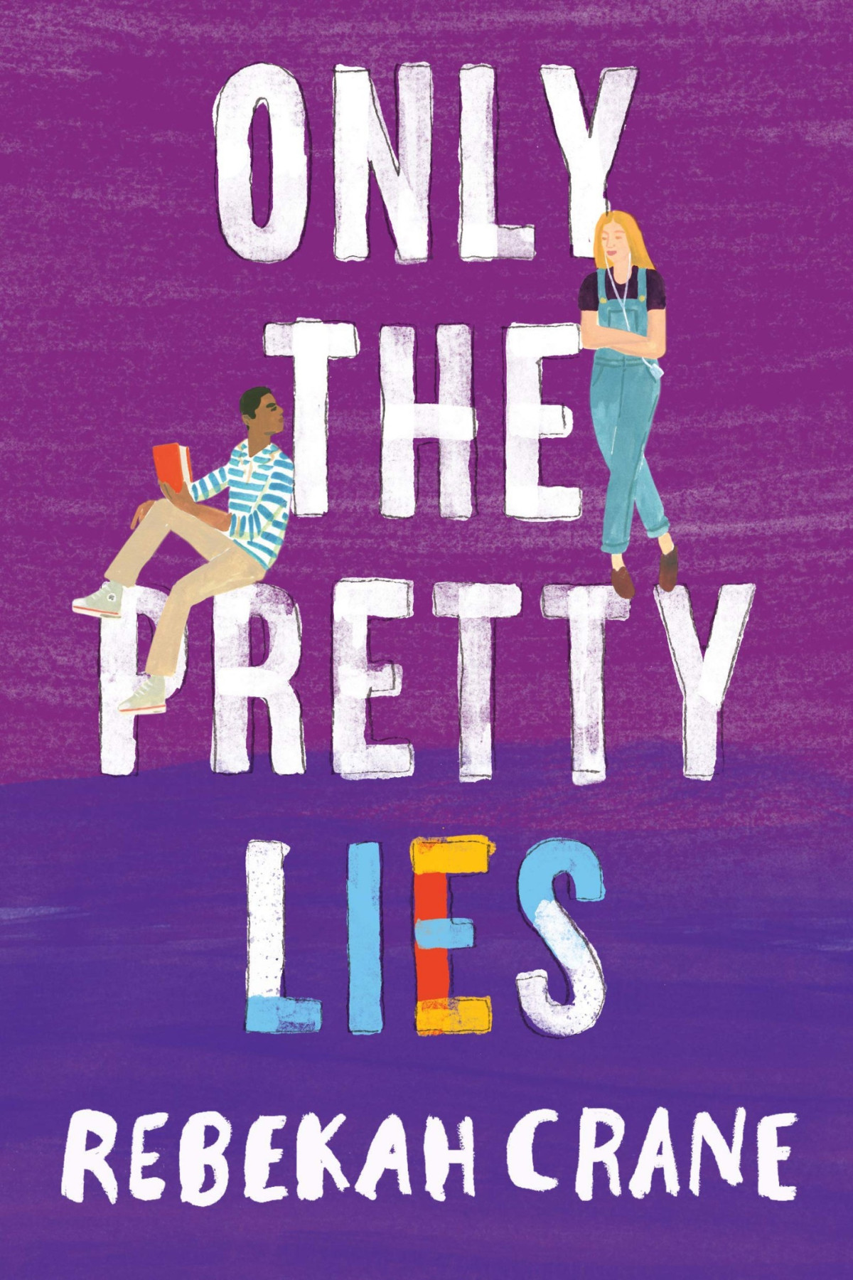 Only The Pretty Lies Rebekah Crane Crane Rebekah
