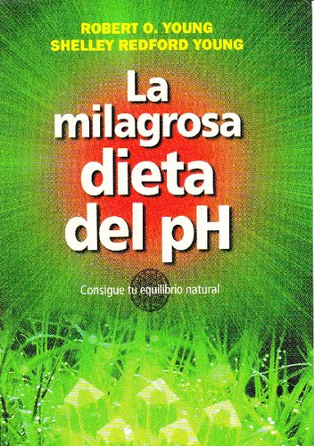 La Milagrosa Dieta Del Ph Salud Y Vida Natural Spanish Edition 1st Edition Young