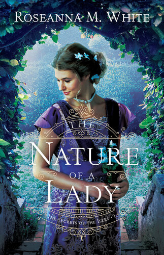 The Nature Of A Lady Roseanna M White White Roseanna M