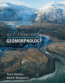 Key Concepts In Geomorphology Illustrated Bierman Paul R Montgomery