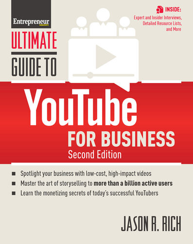 Ultimate Guide To Youtube For Business 2nd Edition The Staff Of Entrepreneur Media
