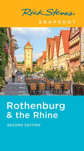 Rick Steves Snapshot Rothenburg The Rhine 2nd Edition Rick Steves