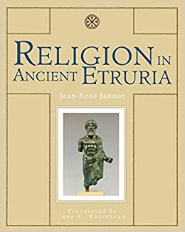 Religion In Ancient Etruria Jeanren Jannot