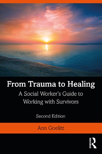 From Trauma To Healing Second Ann Goelitz