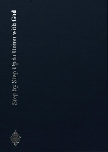 Step By Step Up To Union With God Life Thought And Spiritual Journey Of Jalalaldin Rumi Abd Alusayn Zarrnkb M Keyvani