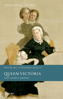 Queen Victoria This Thorny Crown Michael Ledgerlomas