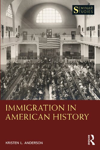 Immigration In American History Kristen L Anderson